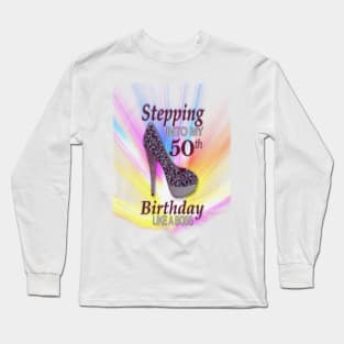 50th Birthday. Celebrating like a Boss Long Sleeve T-Shirt